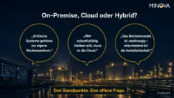 On-Premise, Cloud oder Hybrid?